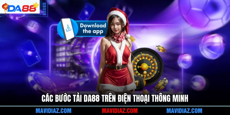 Các bước tải DA88 trên điện thoại thông minh