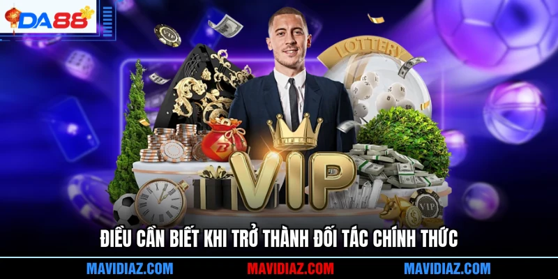 Điều cần biết khi trở thành đối tác chính thức